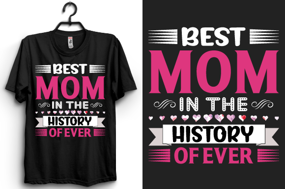 Best Mom in the History Graphics and Print Templates Review