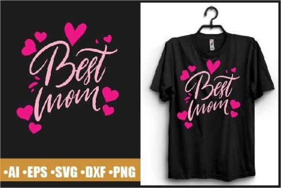 Best Mom Typography T-shirt Graphics and Print Templates Review