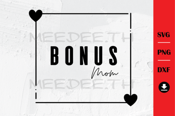 Bonus Mom, Bonus Mama Graphics and Illustrations