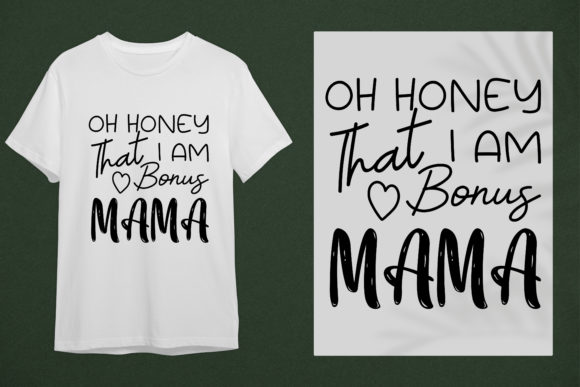 Bonus Mom Shirt, Mother s Day T-shirt Graphics and Print Templates Review