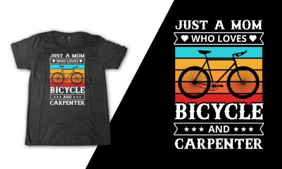 Carpenter Bicycle Mom Typography Quote Graphics and T-Shirt Designs