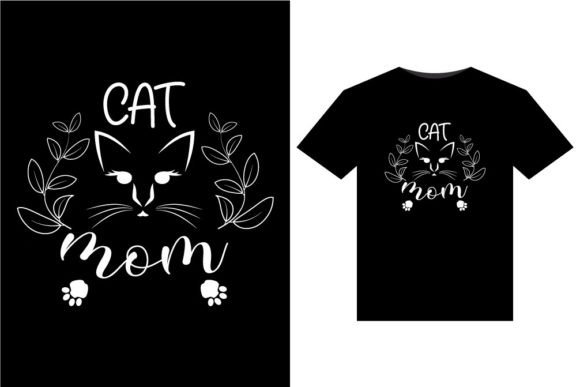 Cat Mom T-Shirts Design Graphics and T-Shirt Designs