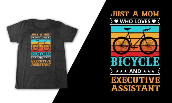 Executive Assistant Bicycle Mom Tshirt Graphics and T-Shirt Designs