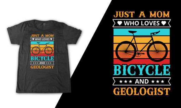 Geologist Bicycle Mom Shirt Illustration: Graphics and T-Shirt Designs Review