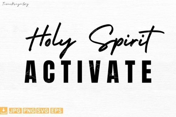 Holy Spirit Activate Mom Life Graphics and T-Shirt Designs
