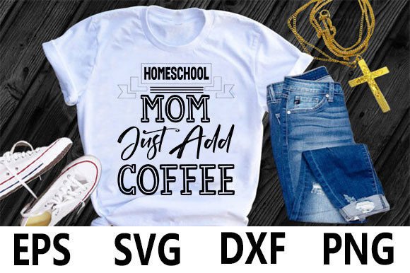 Homeschool Mom T-shirt Design, Home Graphics and T-Shirt Designs
