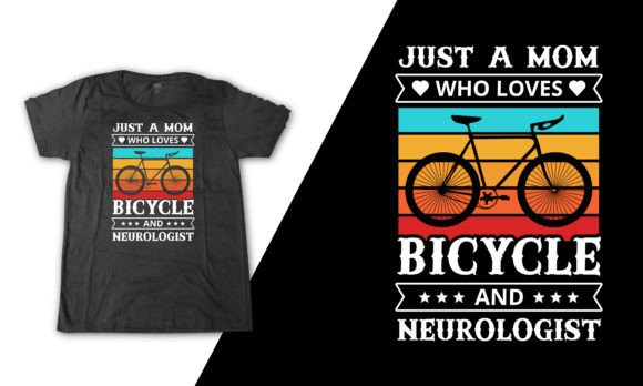Neurologist Bicycle Mom Vintage Tshirt Graphics and T-Shirt Designs