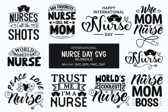 Nurse Day Svg Bundle, 10 Design Graphics and T-Shirt Designs