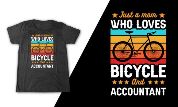 Shirt for Accountant with Bicycle Mom Graphics and T-Shirt Designs