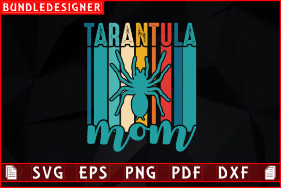 Tarantula Mom-Tarantula Spider Design Graphics and Print Templates Review