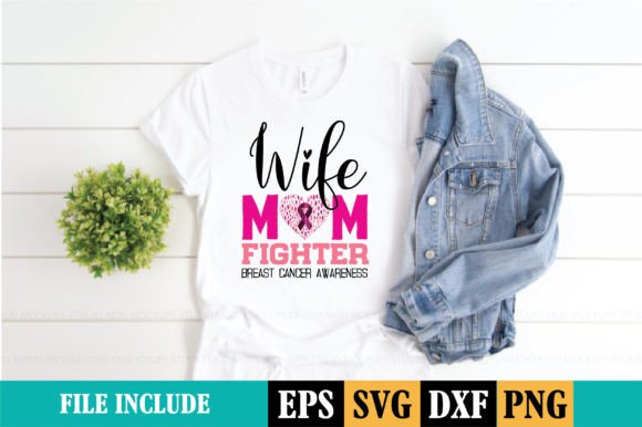 Wife Mom Fighter Breast Cancer Aware Graphics and Print Templates Review